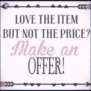 Make me an offer on 1 or more items!